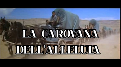 LA CAROVANA DELL'ALLELUIA