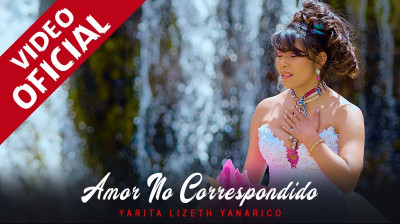 Yarita Lizeth Yanarico - Amor No Correspondido / Activo Records™